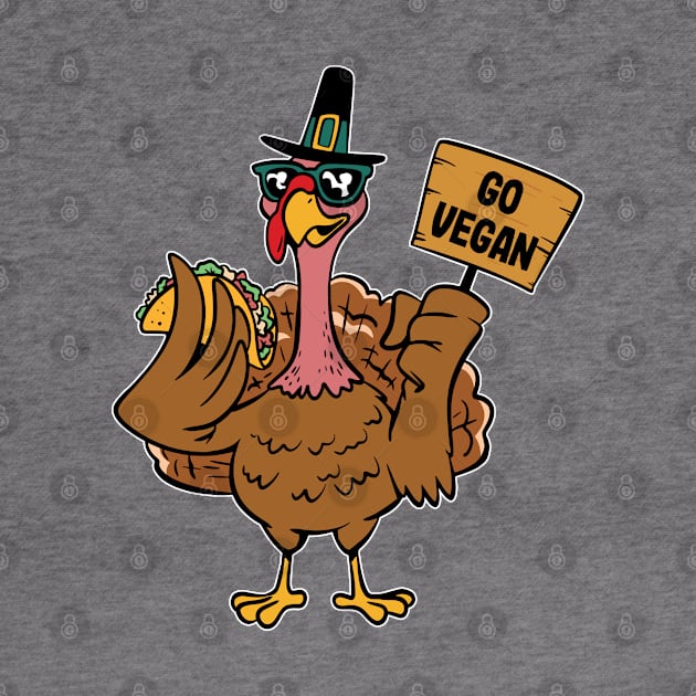 Go Vegan Save a Turkey Eat Tacos Men Women Kids by Krishnansh W.